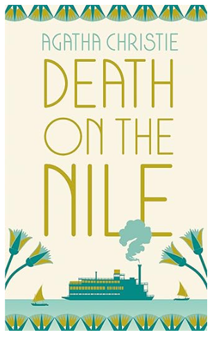 Recommended book for travelling to Egypt: Death on the Nile by Agatha Christie