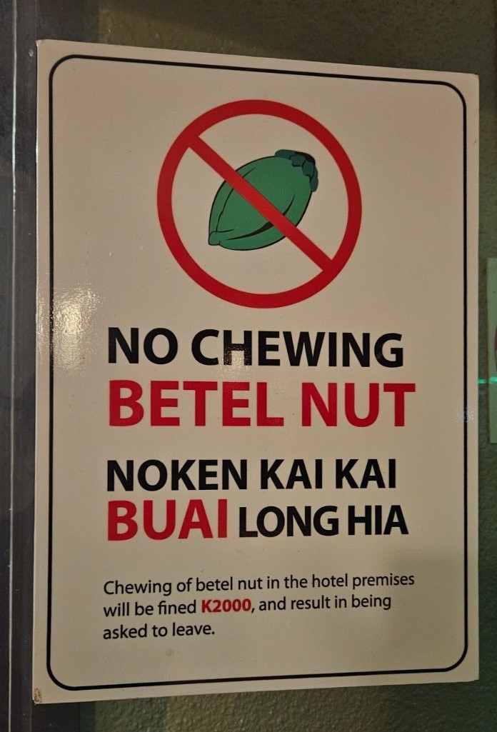 Images of Port Moresby in PNG, Papua New Guinea, for our tourism and running recommendations. No chewing Betel Nut Sign.